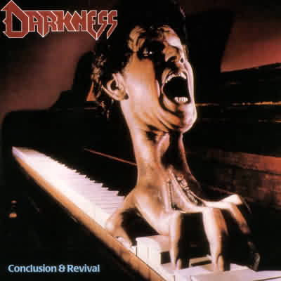 Darkness: "Conclusion And Revival" – 1989